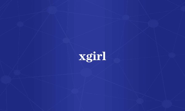 xgirl