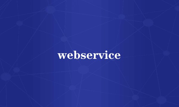 webservice