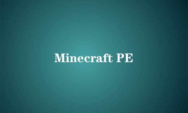 Minecraft PE