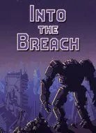 《突破（Into the Breach）》IGN 9.0分：比大作更让人全神贯注