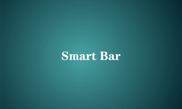 Smart Bar