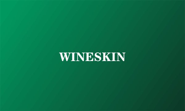 WINESKIN