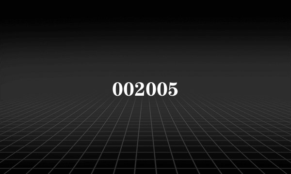 002005