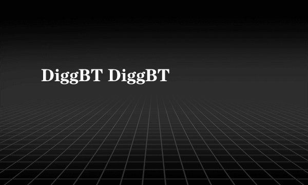 DiggBT DiggBT