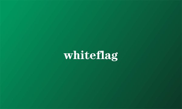 whiteflag