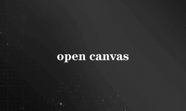 open canvas